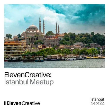ElevenCreative Session: Istanbul