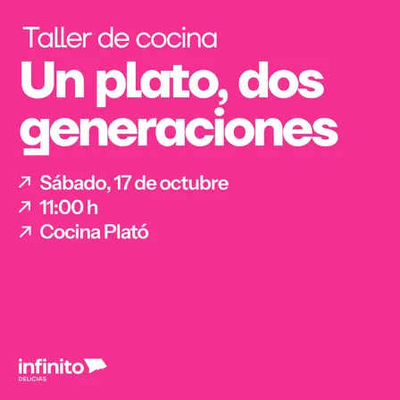 Un plato, dos generaciones. Taller de cocina
