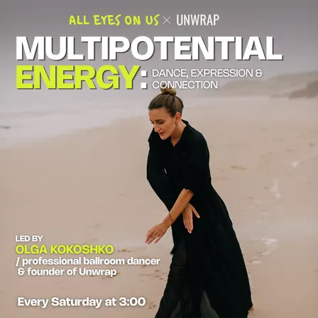 MULTIPOTENTIAL ENERGY: DANCE, EXPRESSION & CONNECTION