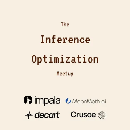 The Inference Optimization Meetup