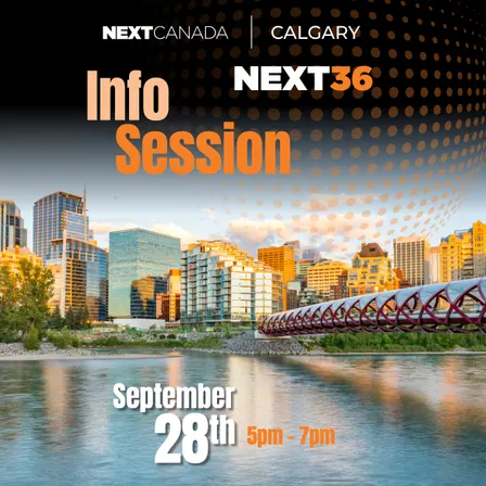 NEXT36 | Calgary Info Session!