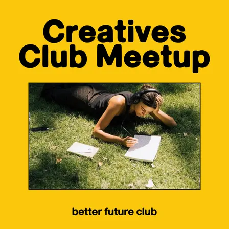 🎨 BFC Creatives Club Meet-Up