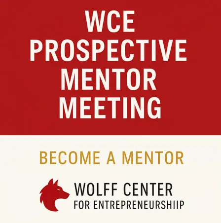 Prospective Mentor Meeting #3 - Wolff Center for Entrepreneurship