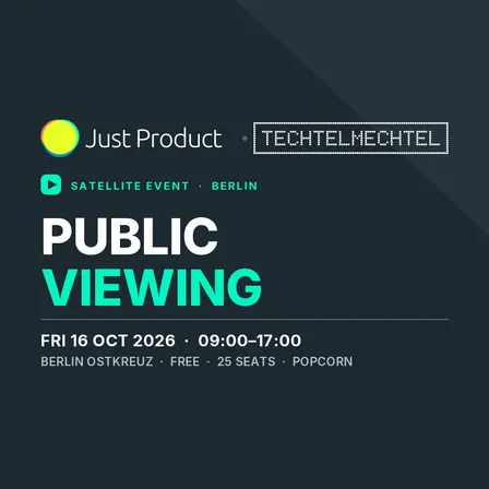 Just Product 2026 - Public Viewing (Berlin Satellite Event)