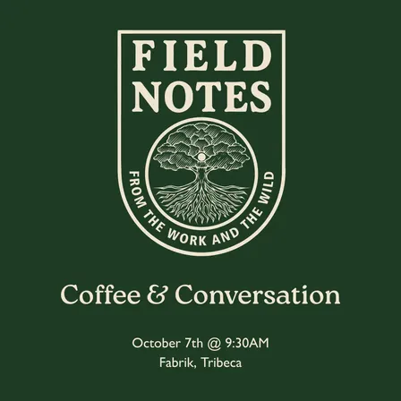 Field Notes: Coffee & Conversation
