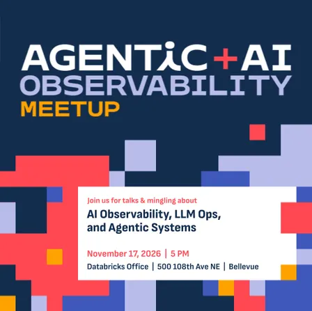 Agentic + AI Observability Meetup Seattle