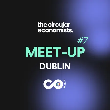 🇮🇪 Dublin Meet-up: Business in the Circular Bioeconomy