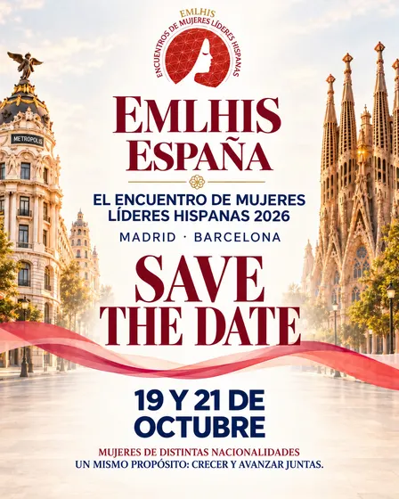 EVENTO GENERAL 2026: ENCUENTRO DE MUJERES LÍDERES HISPANAS MADRID - BARCELONA