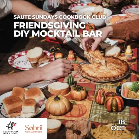 Sauté Sundays: Friendsgiving Edition + DIY Mocktail Bar