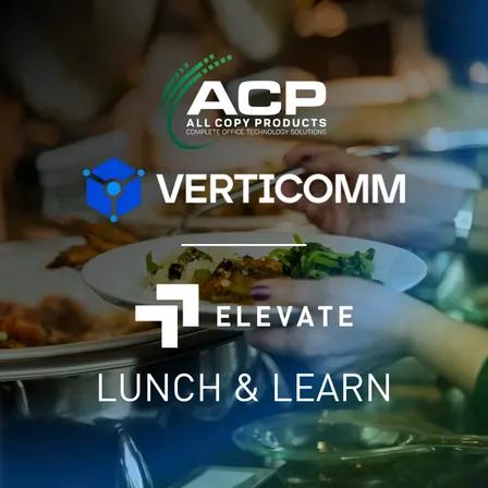 ACP | Verticomm Lunch & Learn