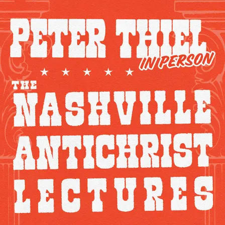 The Nashville Antichrist Lectures