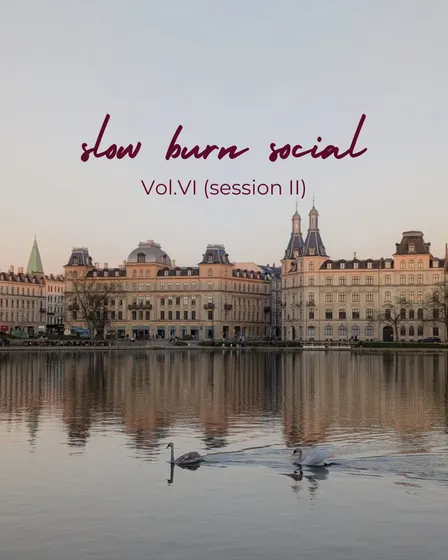 Slow Burn Social Vol.VI (session 2)