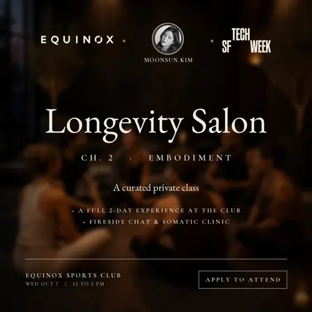 The Longevity Salon Ch. 2: Private class at Equinox #SFTechWeek