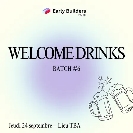 Welcome drinks - Batch #6