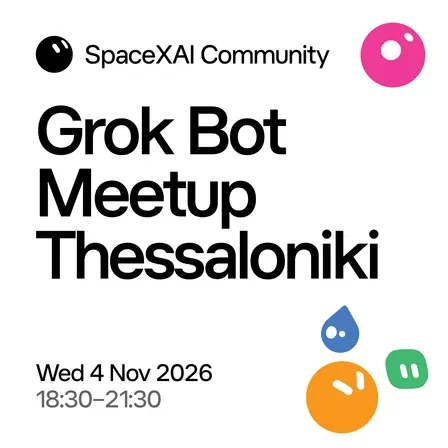 Grok Bot Meetup Thessaloniki