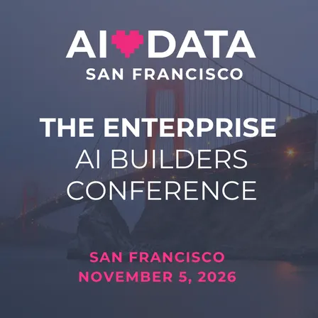 ALD 🌁 SF: The Enterprise AI Builders Conference