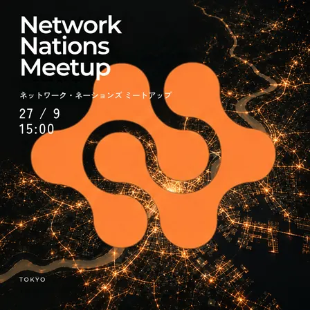 Network Nations Tokyo Meetup