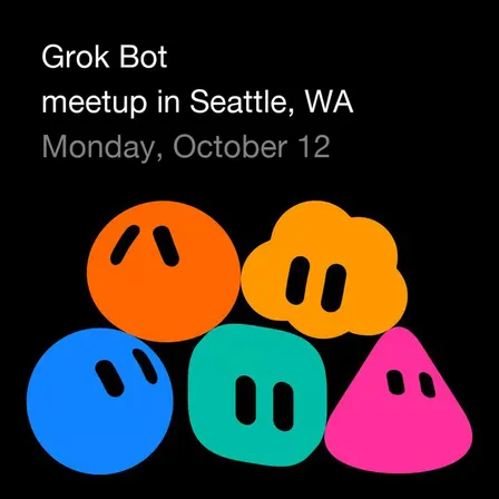 Grok Bot meetup Seattle