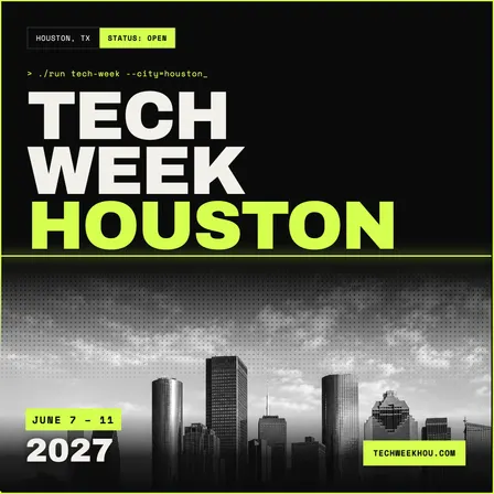 Tech Week Houston '27