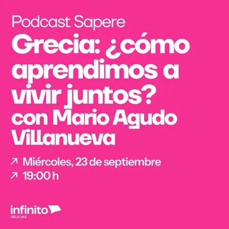 SAPERE – 'Grecia: ¿Cómo aprendimos a vivir juntos?', videopodcast con Mario Agudo Villanueva