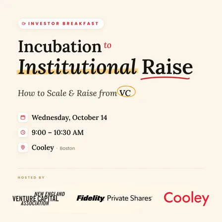 Incubation to Institutional Raise: How to Scale & Raise from VC