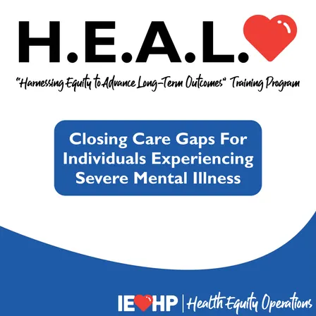 October HEAL Training: Closing Care Gaps for Individuals Experiencing Severe Mental Illness