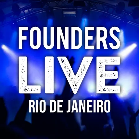 Founders Live Rio de Janeiro