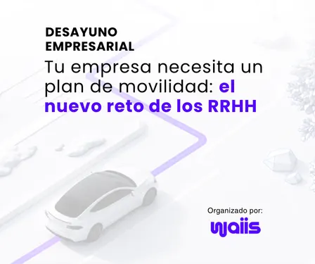 Desayuno empresarial | Retos de la movilidad laboral sostenible