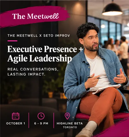 The Meetwell Presents: Executive Presence & Leadership Agility