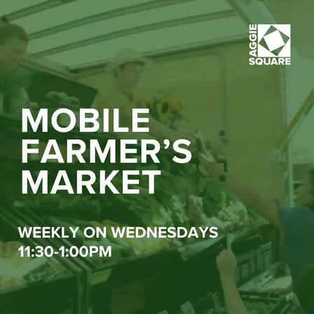 Mobile Farmer's Market at Aggie Square