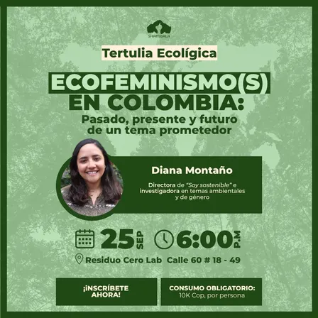 Tertulias Ecológicas: Ecofeminismos en Colombia
