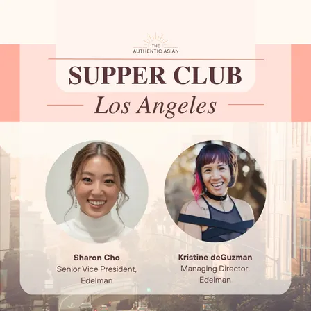 Executive Real Talk Supper Club in East LA featuring Sharon Cho and Kristine deGuzman