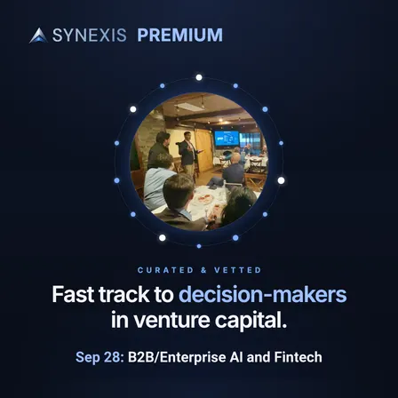 Synexis Premium Program – B2B/Enterprise AI & Fintech AI Investor Dinner [By Approval Only]