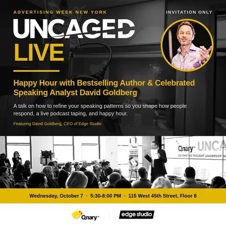 UNCAGED Live: Happy Hour with Bestselling Author & Celebrated Speaking Analyst David Goldberg