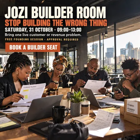 Jozi Builder Room | Stop Building the Wrong Thing
