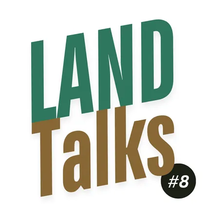 Land Talks #8