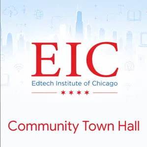 EdTech Institute of Chicago: Town Hall & Vision Planning