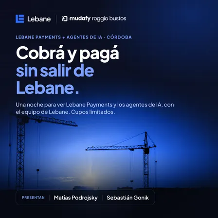 Cobrá y pagá sin salir de Lebane: Payments y agentes de IA