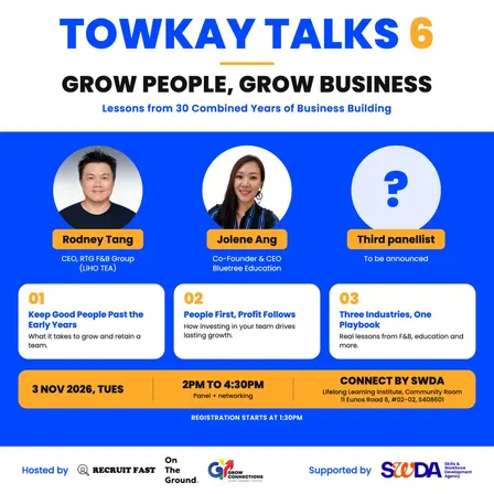 Towkay Talks 6 - Grow People, Grow Business