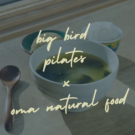 Big Bird Pilates x OMA Natural Food - Mommy + Me Mat Pilates