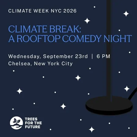 Climate Break: A Rooftop Comedy Night with Trees for the Future