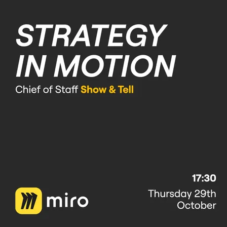 Strategy in Motion: Chief of Staff Show & Tell @Miro