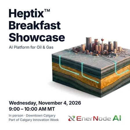 Heptix™ Breakfast Showcase: AI Platform for Oil & Gas