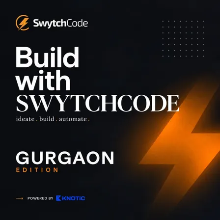 Build with SwytchCode: Gurgaon Edition