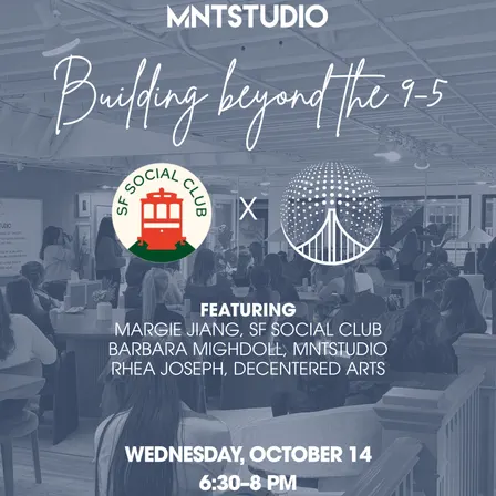 Building Beyond the 9-to-5: SF Social Club x MNTSTUDIO x SF General Intelligence Lab