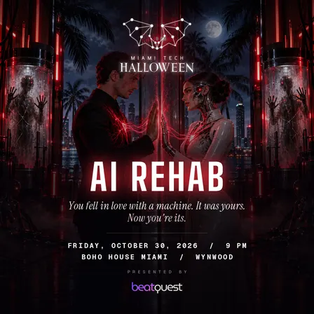 Miami Tech Halloween 2026: AI Rehab 🤖 5th Edition, Presented by BeatQuest