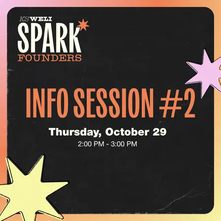 KS WELI Spark Founders Info Session #2