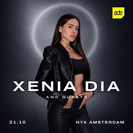 XENIA DIA and guests | ADE week