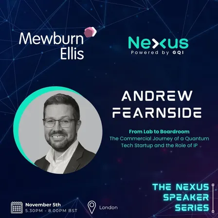 Nexus Speaker Series: From Lab to Boardroom with Andrew Fearnside - Mewburn Ellis