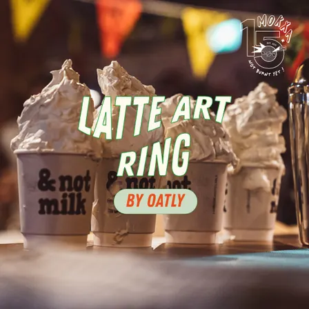 LATTE ART RING by OATLY | 15 ANS MOKXA